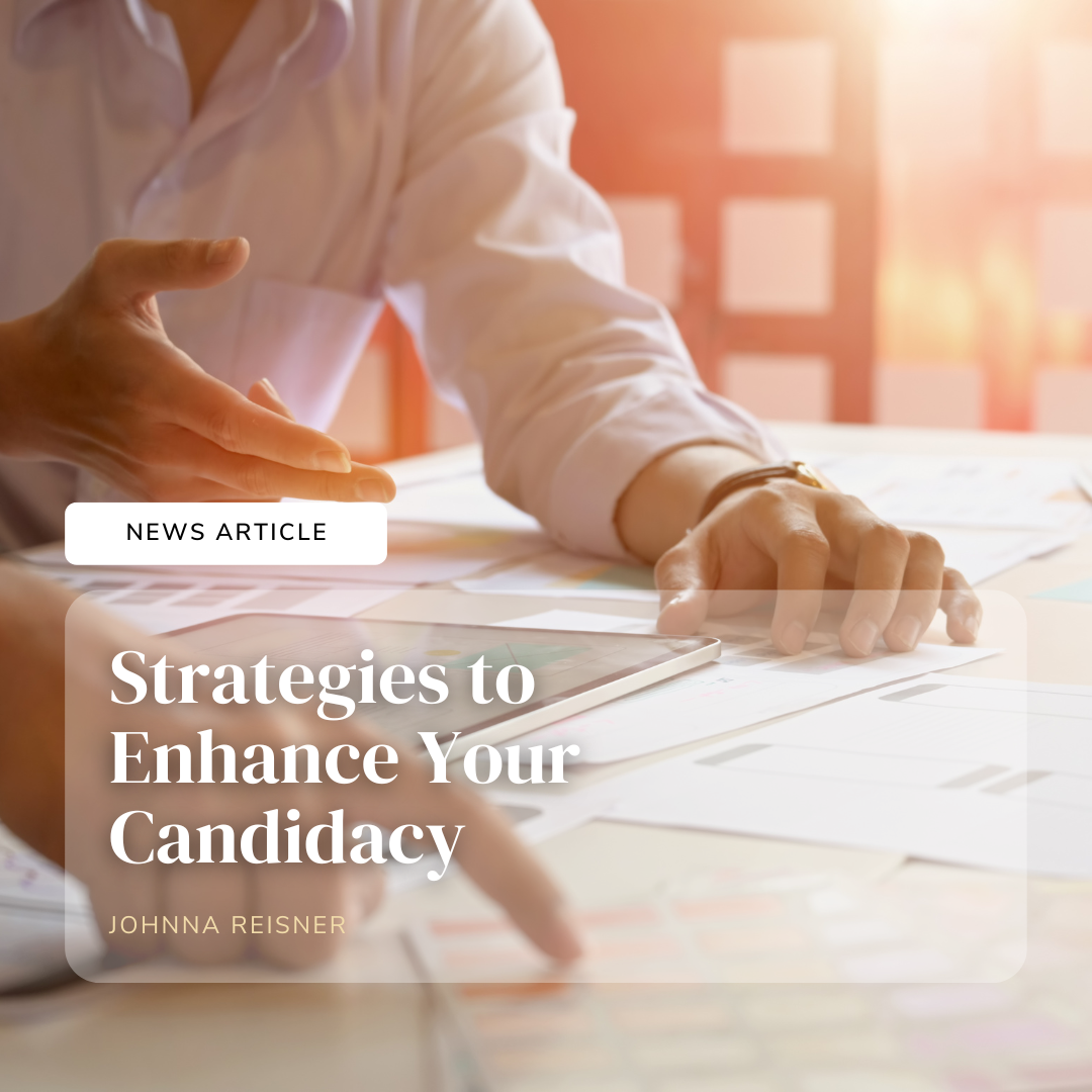 Strategies to Enhance Your Candidacy